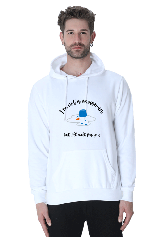 I am not a snowman but I will melt it for you Hoodie Sweatshirt for Men