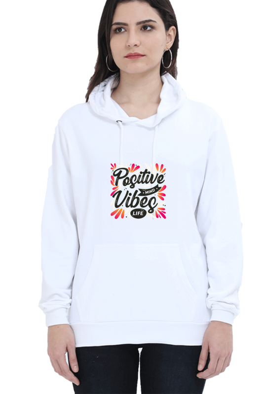 Positive Vibes Women Hoodie Sweatshirt