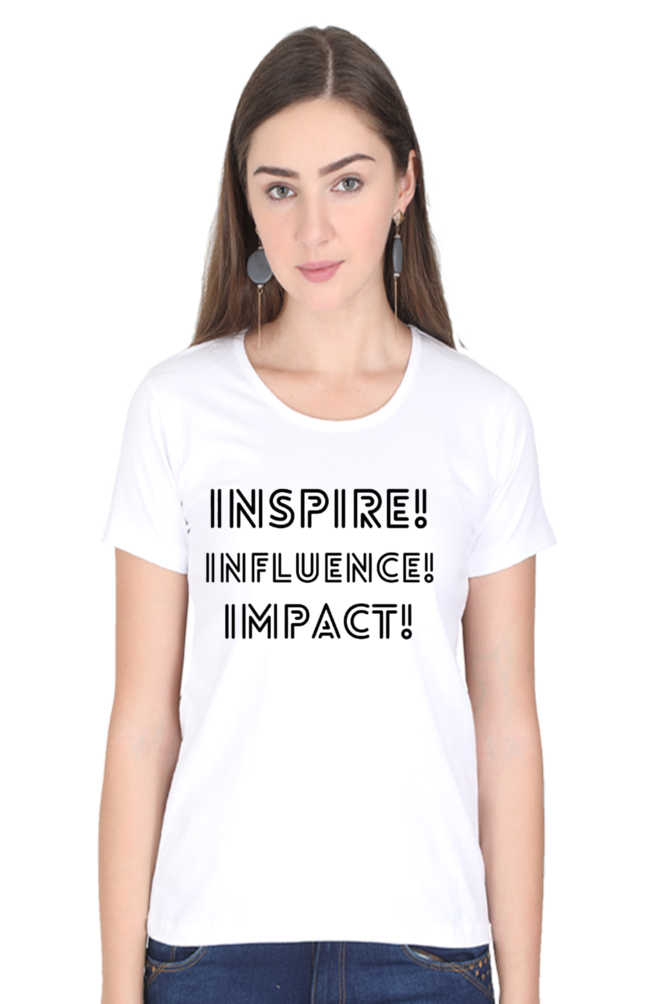 Inspire Influence Impact Lighter Shade Women's Round Neck T-shirt