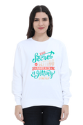 The Secret of Getting Ahead is Getting Started Women Sweatshirt