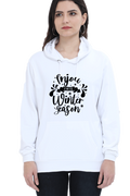 Enjoy This Winter Season Darker Shade Hoodie Sweatshirt for Women