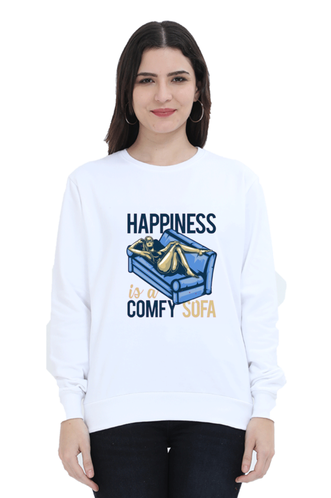 Happiness is a Comfy Soft Women Sweatshirt
