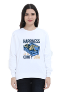 Happiness is a Comfy Soft Women Sweatshirt