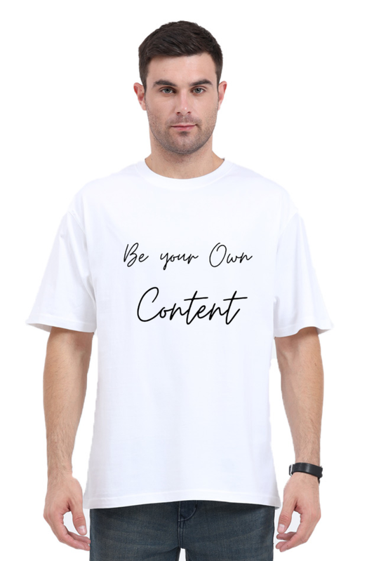 Be Your Own Content Oversized Unisex Lighter Shade T-shirt