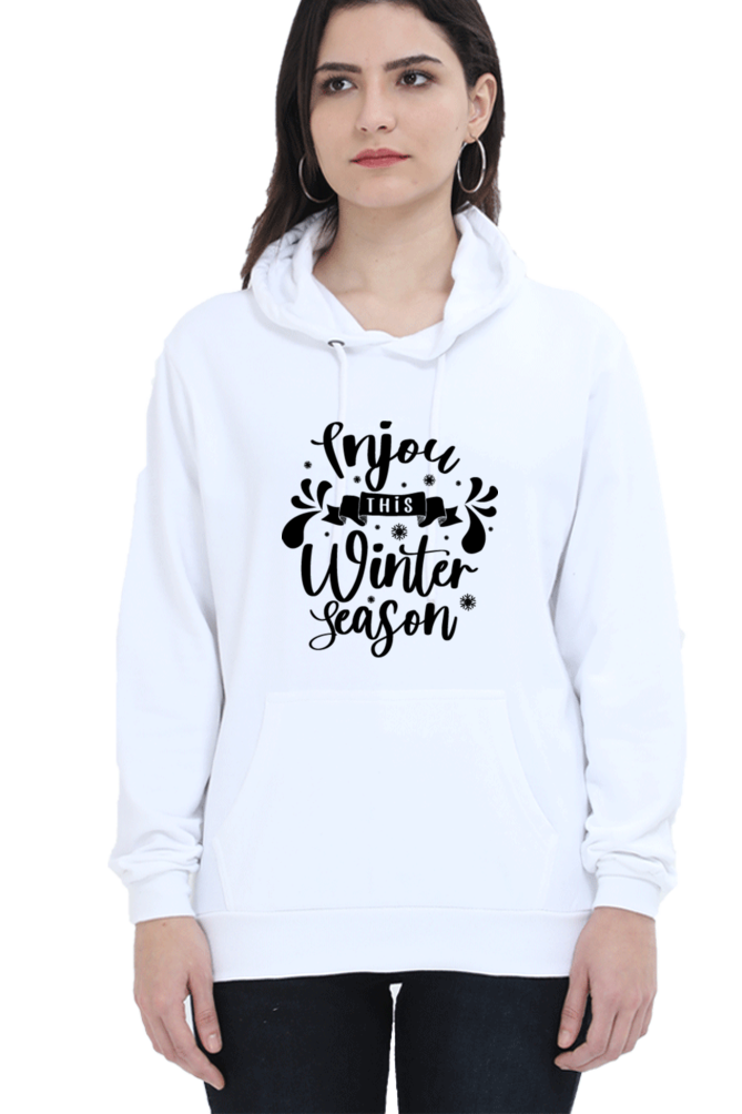 Enjoy This Winter Season Darker Shade Hoodie Sweatshirt for Women