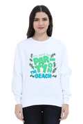 It's Time for Party on the Beach Women Sweatshirt