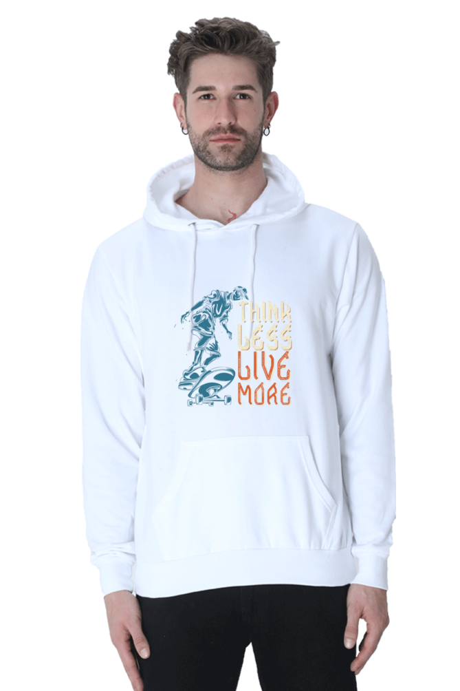 Think Less, Live More Men Hoodie Sweatshirt