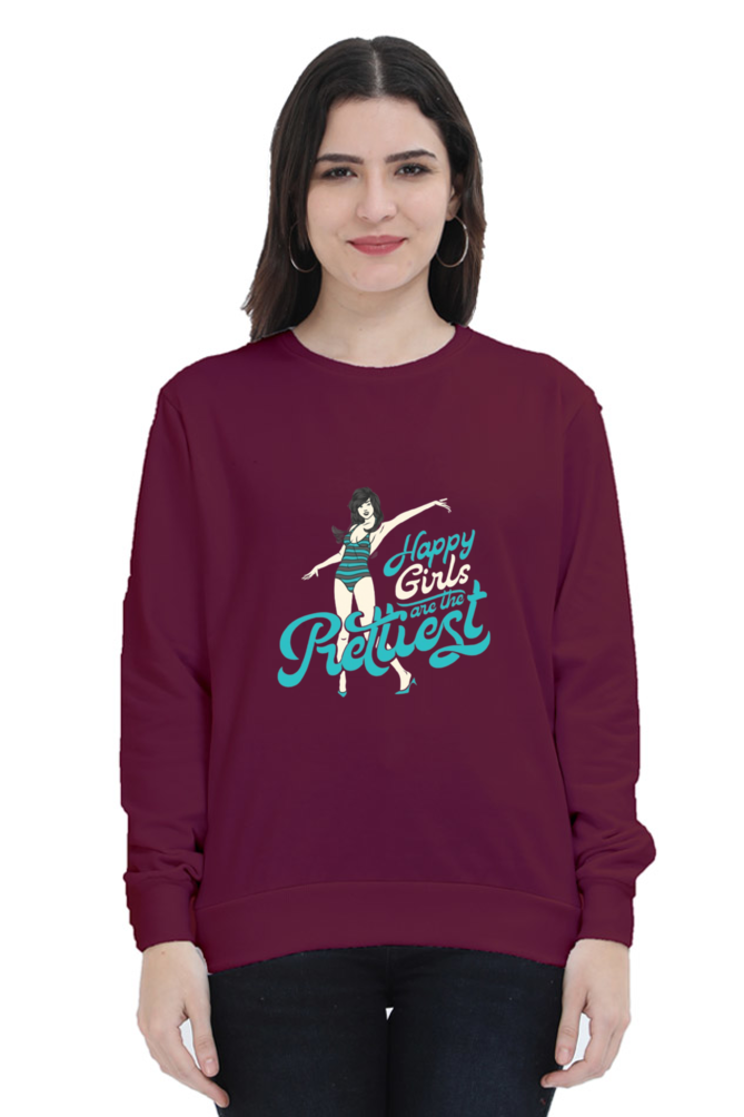 Happy Girls Are the Prettiest Women Sweatshirt