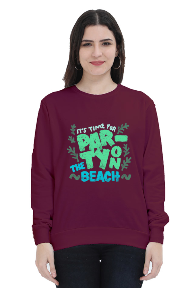 It's Time for Party on the Beach Women Sweatshirt