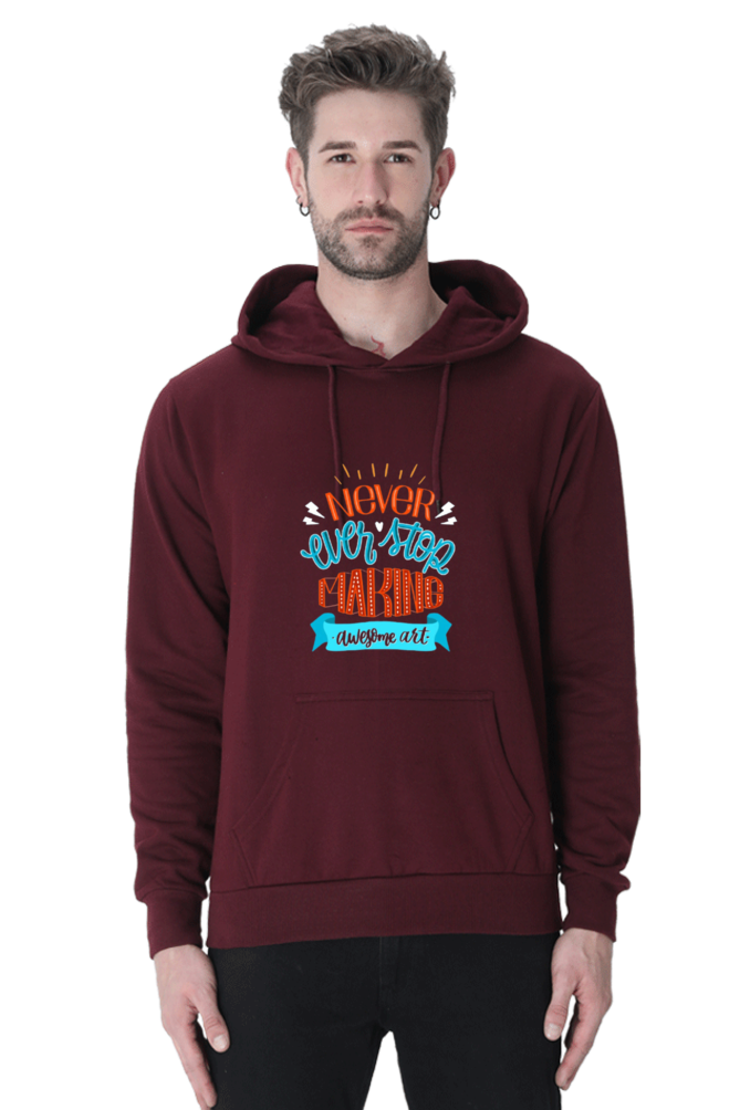 Never Ever Stop Making Awesome Art Men Hoodie Sweatshirt