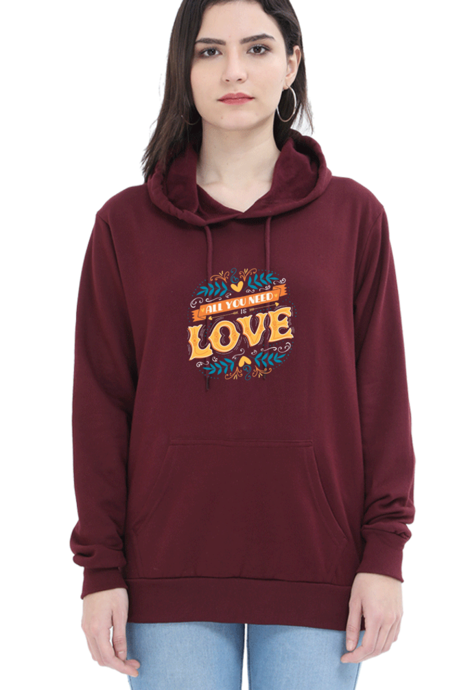 All You Need Is Love Women Hoodie Sweatshirt