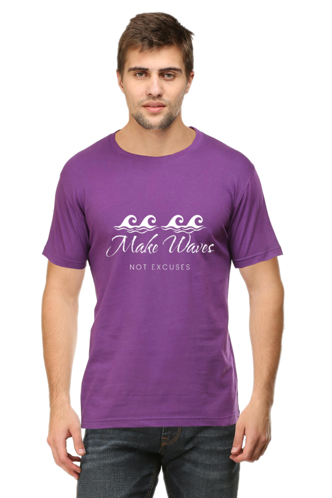 Make Waves Not Excuses Men's Darker Shade Round Neck T-shirt