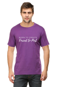 Born to Create Forced to Post Men's Round Neck Darker Shade T-shirt