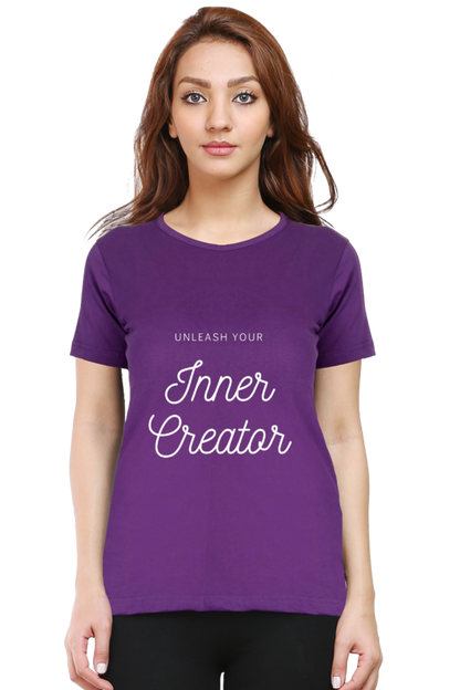 Unleash Your Inner Creator Darker Shade Women's Round Neck T-shirt