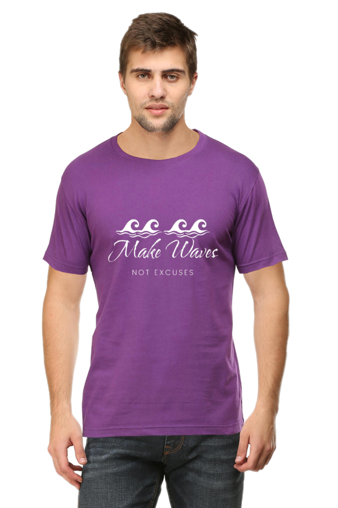 Make Waves Not Excuses Men's Darker Shade Round Neck T-shirt