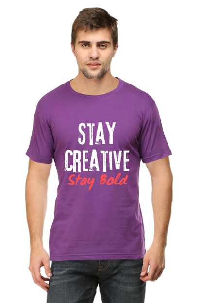 Stay Creative Stay Bold Men's Round Neck Darker Shade T-shirt