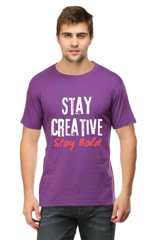 Stay Creative Stay Bold Men's Round Neck Darker Shade T-shirt