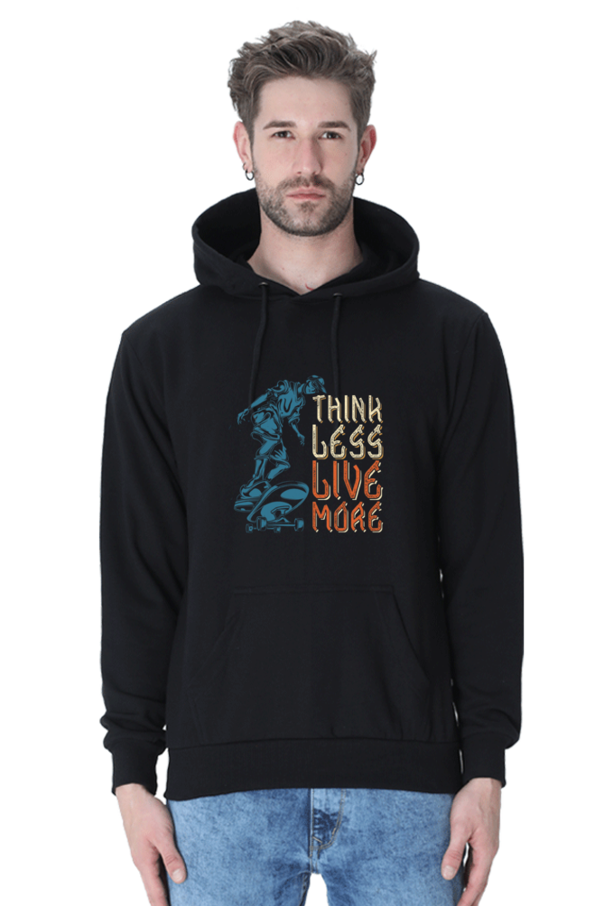 Think Less, Live More Men Hoodie Sweatshirt