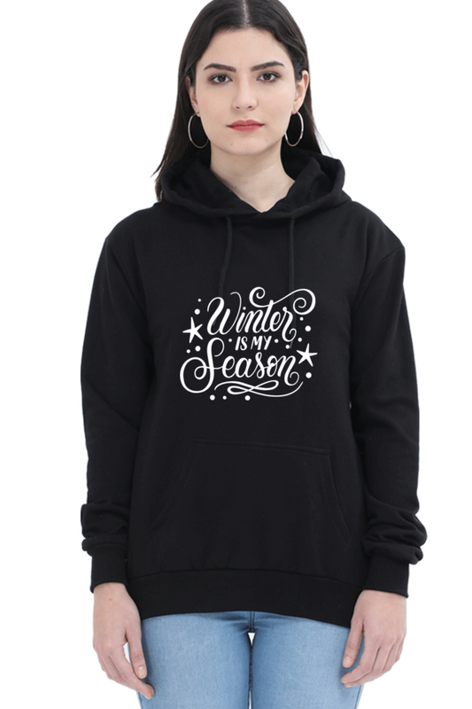 Winter Is My Season Hoodie Sweatshirt for Women