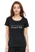 Born to Create Forced to Post Women's Round Neck Darker Shade T-shirt