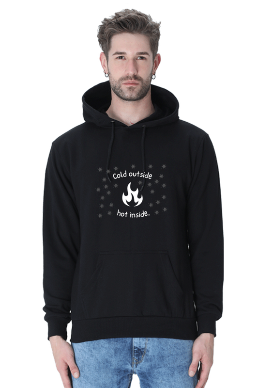 Cold Outside hot inside Hoodie Sweatshirt for Men
