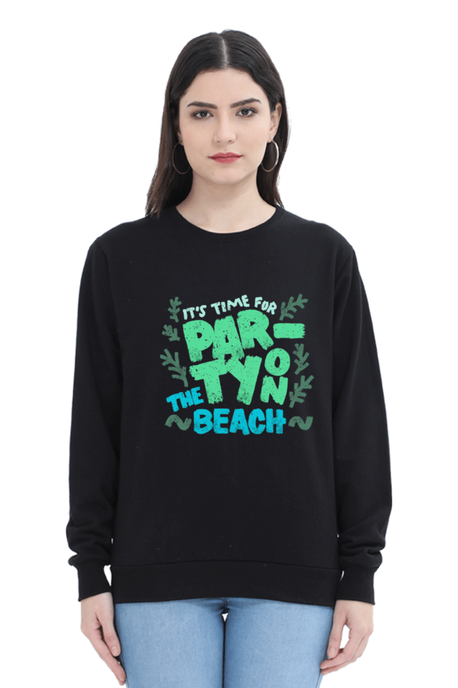 It's Time for Party on the Beach Women Sweatshirt