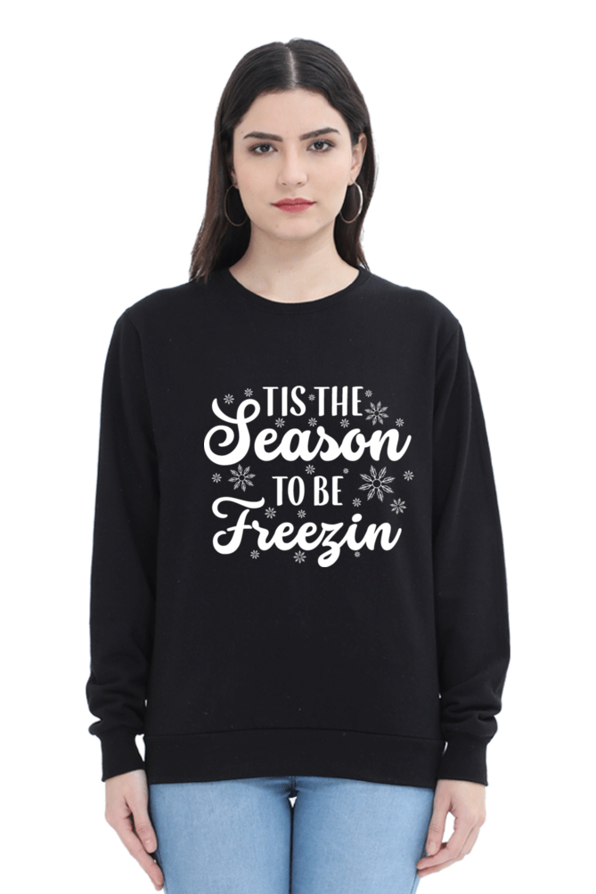 The Season to Be Freezing Sweatshirt for Women