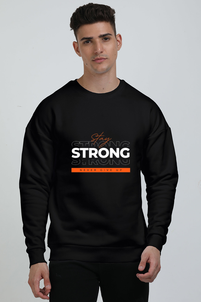 Stay Strong Oversized Comfort Sweatshirt