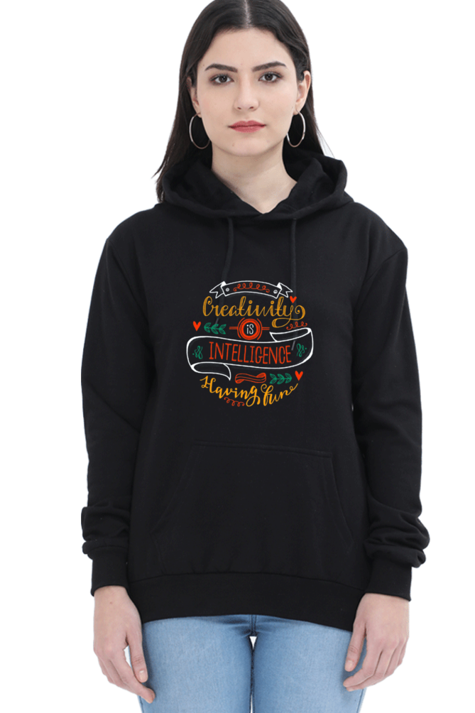 Creativity is Intelligence Having Fun Women Hoodie Sweatshirt