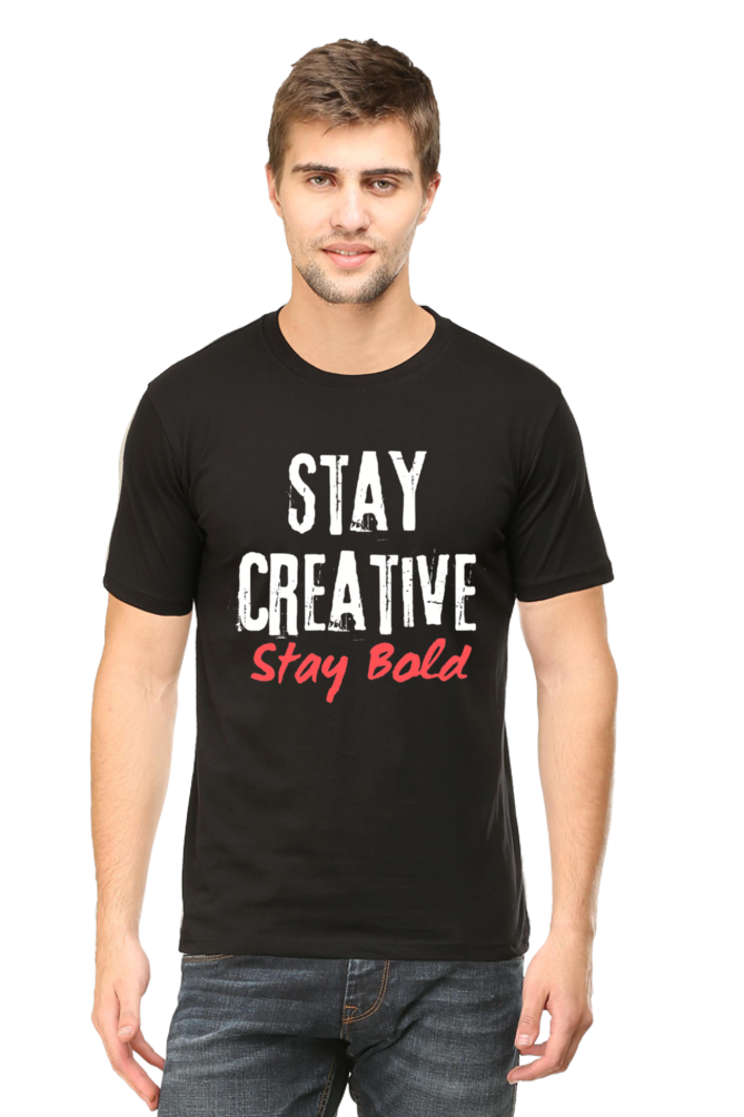 Stay Creative Stay Bold Men's Round Neck Darker Shade T-shirt