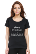 Chasing Pixels and Dreams Women Darker Shade Round Neck T-shirt
