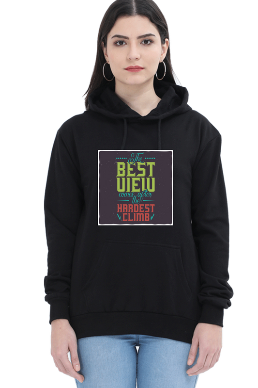 The Best View Comes After the Hardest Climb Women Hoodie Sweatshirt