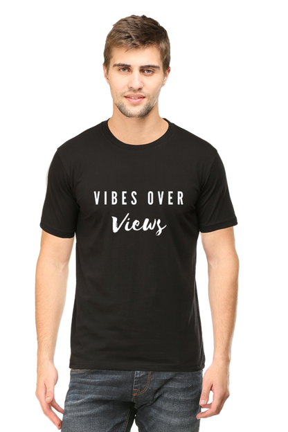 Vibes Over Views Darker Shade Men's Round Neck T-shirt
