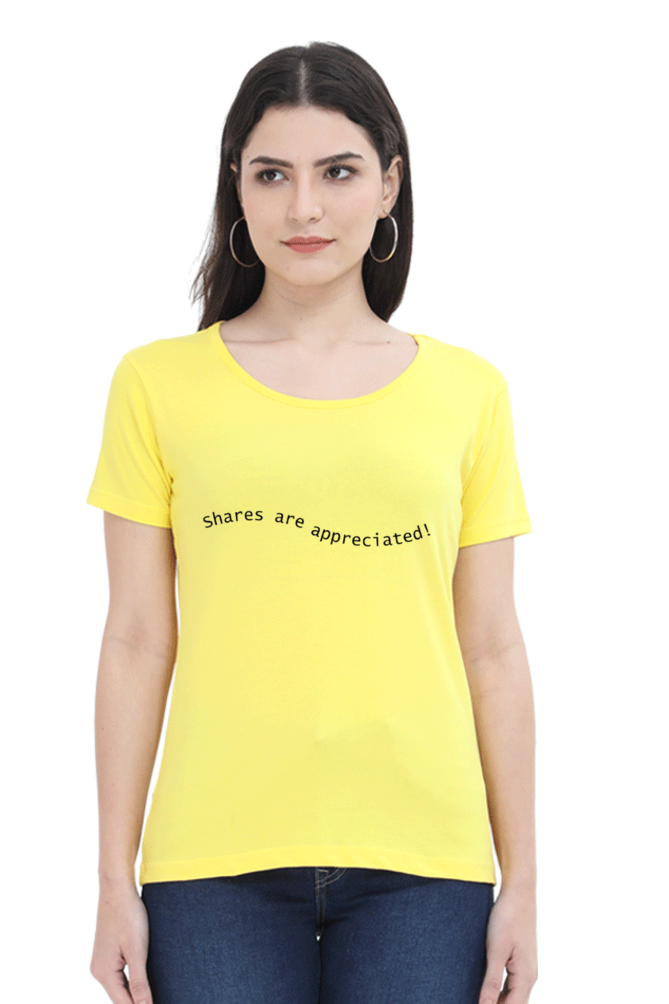 Shares Are Appreciated Darker Shade Women's Round Neck T-shirt