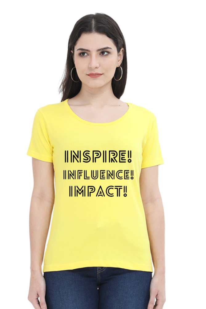Inspire Influence Impact Lighter Shade Women's Round Neck T-shirt