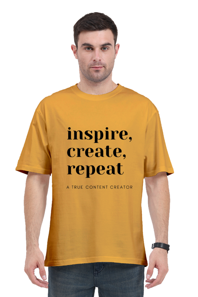 Inspire Create Repeat - A True Content Creator Oversized Unisex Lighter Shade T-Shirt