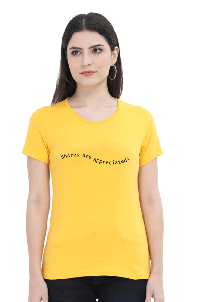 Shares Are Appreciated Darker Shade Women's Round Neck T-shirt