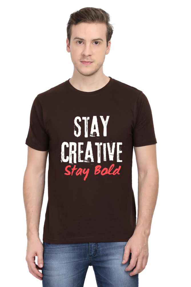 Stay Creative Stay Bold Men's Round Neck Darker Shade T-shirt