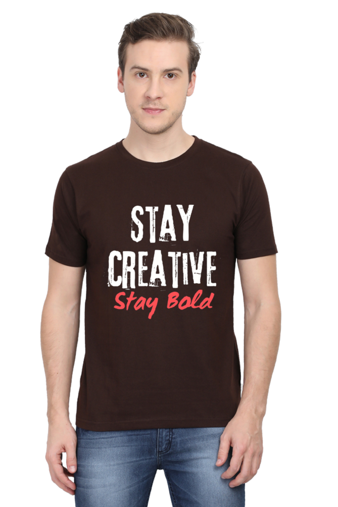 Stay Creative Stay Bold Men's Round Neck Darker Shade T-shirt