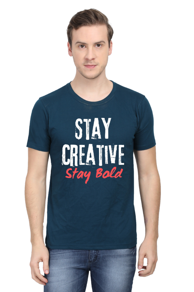 Stay Creative Stay Bold Men's Round Neck Darker Shade T-shirt