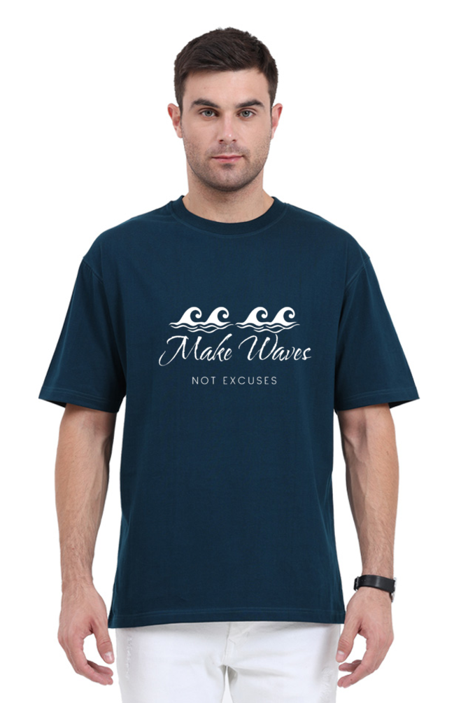 Make Waves Not Excuses Unisex Round Neck Darker Shade T-shirt