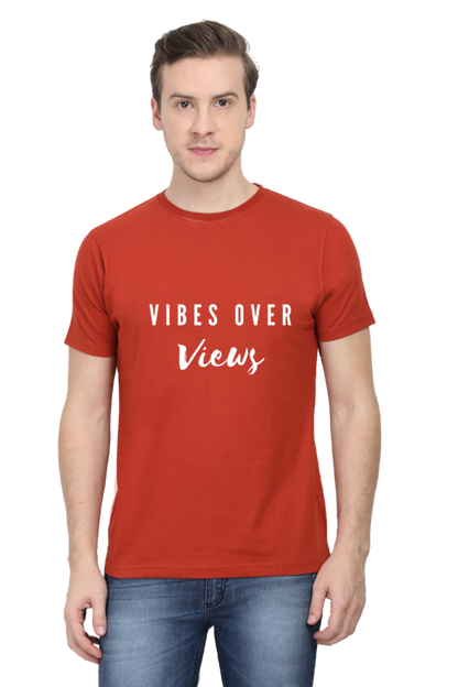 Vibes Over Views Darker Shade Men's Round Neck T-shirt