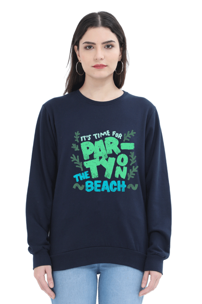 It's Time for Party on the Beach Women Sweatshirt
