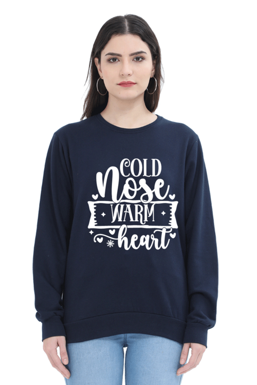 Cold Nose Warm Heart Sweatshirt for Women