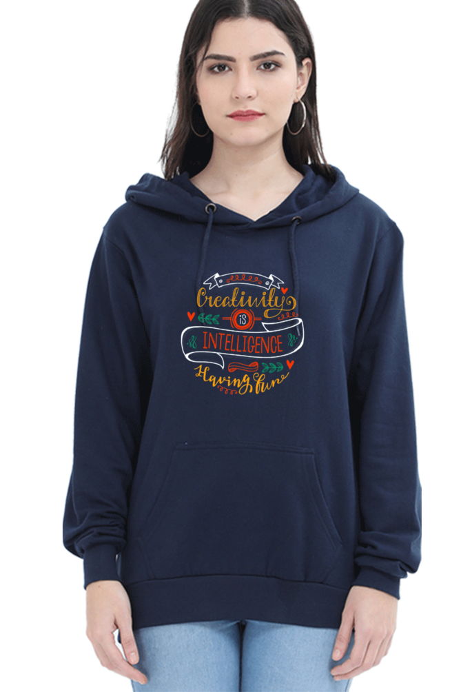 Creativity is Intelligence Having Fun Women Hoodie Sweatshirt