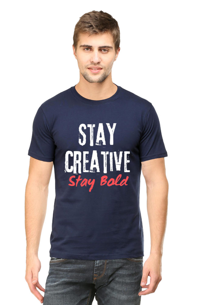 Stay Creative Stay Bold Men's Round Neck Darker Shade T-shirt