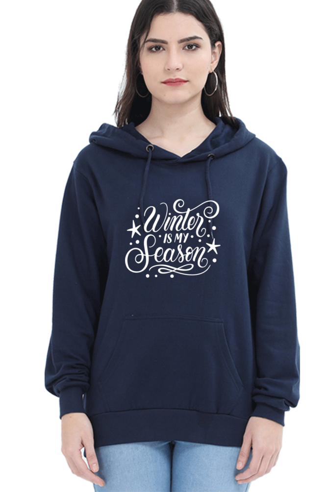 Winter Is My Season Hoodie Sweatshirt for Women