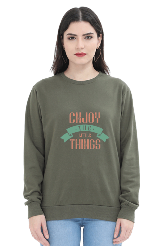 Enjoy the Little Things Women Round Neck Sweatshirt