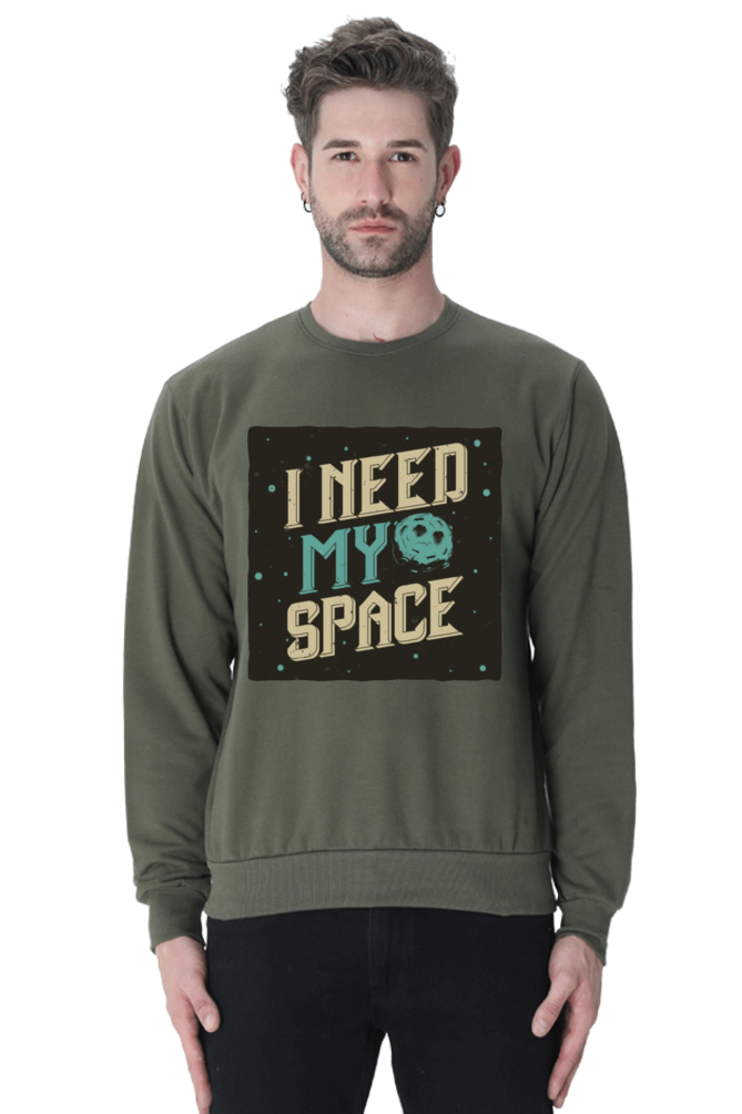 I Need My Space Men Sweatshirt