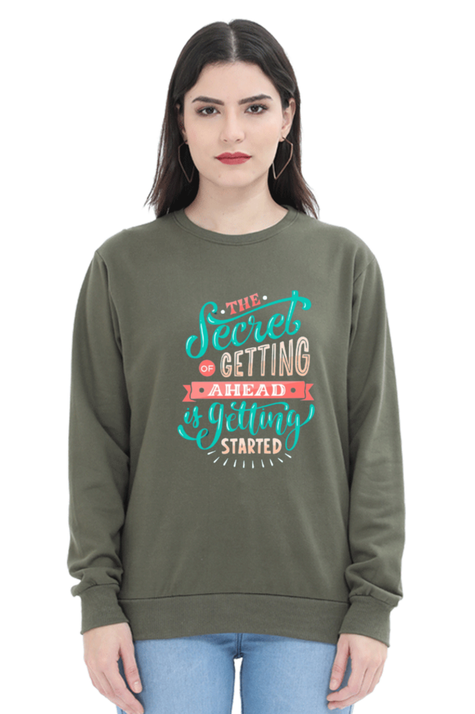 The Secret of Getting Ahead is Getting Started Women Sweatshirt